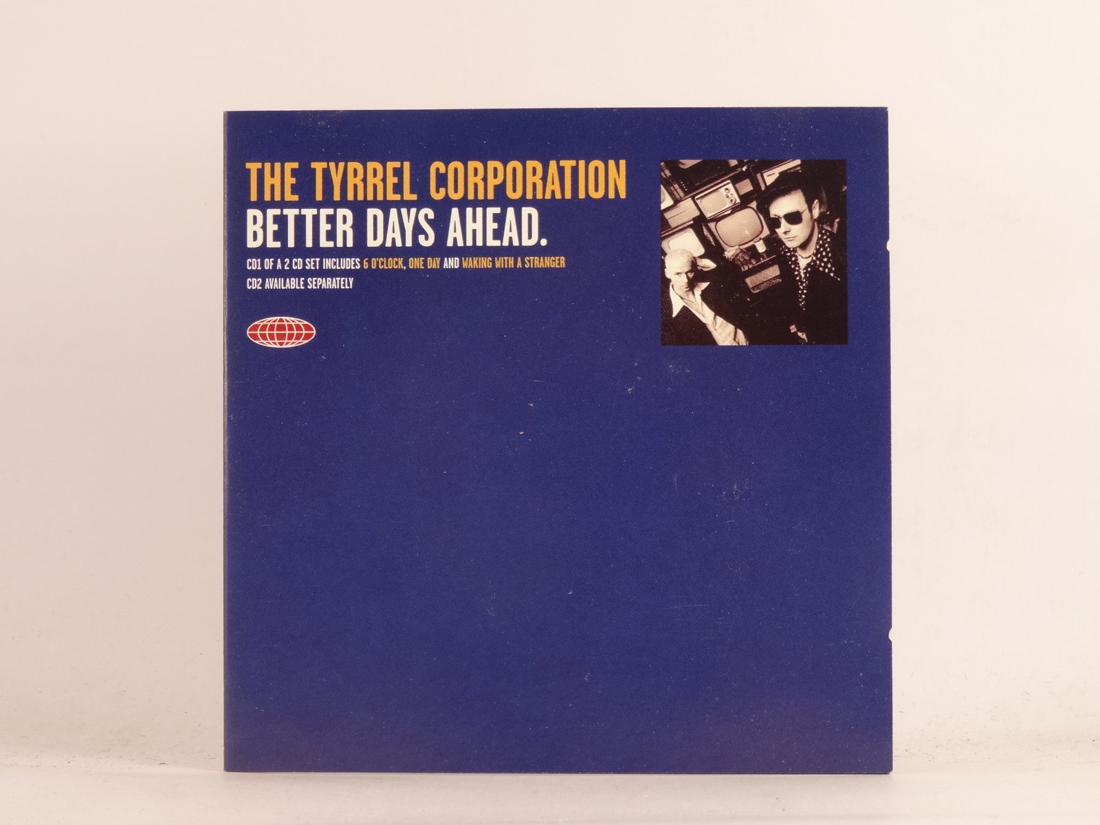 THE TYRREL CORPORATION BETTER DAYS AHEAD (CD 1 OF 2) (C42) 4 Track CD Single inc